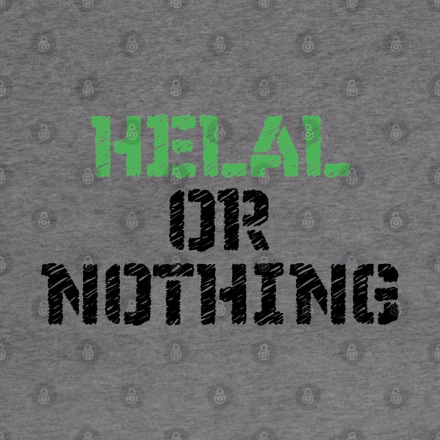 Helal Or Nothing by A-Buddies